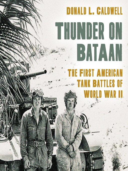 Title details for Thunder on Bataan by Donald L. Caldwell - Wait list